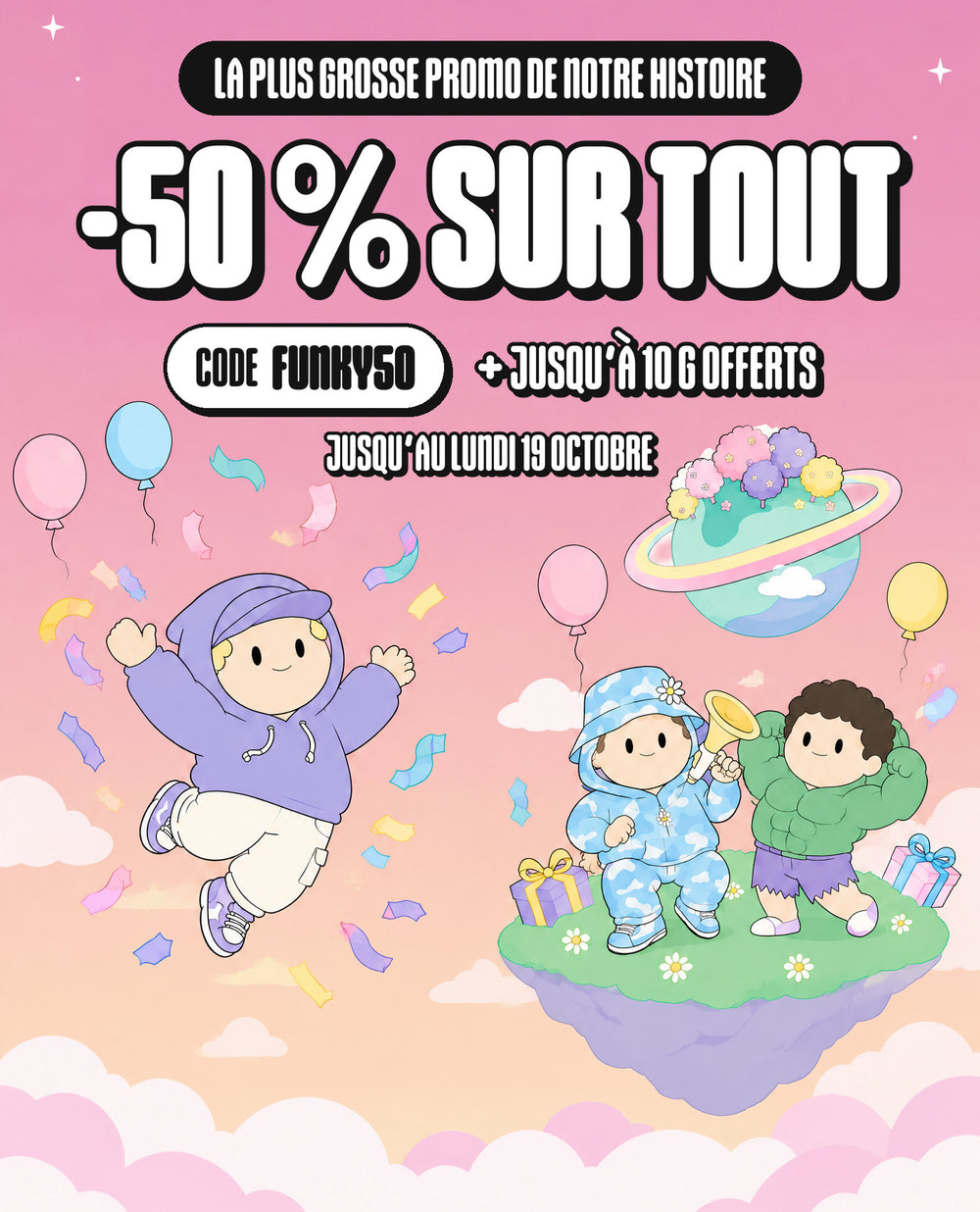 La plus grosse promo de notre histoire : -50 % sur tout avec le code FUNKY50